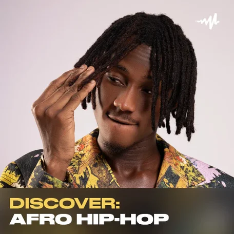 Discover: Afro Hip Hop