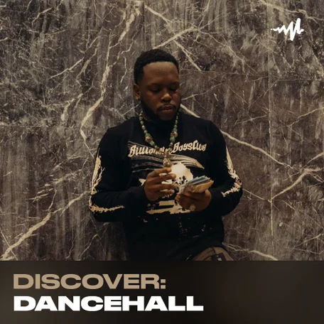 Discover: Dancehall
