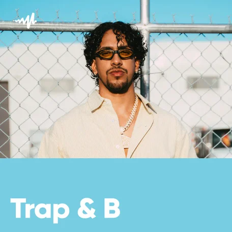 Trap & B