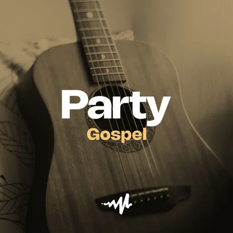 Party: Gospel